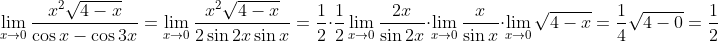 \lim_{x\to0}\dfrac{x^2\sqrt{4-x}}{\cos x-\cos 3x}\\ =\lim_{x\to0}\dfrac{x^2\sqrt{4-x}}{2\sin 2x \sin x}\\ =\dfrac{1}{2}\cdot\dfrac{1}{2}\lim_{x\to0}\dfrac{2x}{\sin 2x}\cdot\lim_{x\to0}\dfrac{x}{\sin x}\cdot\lim_{x\to0}\sqrt{4-x}\\ =\dfrac{1}{4}\sqrt{4-0}\\ =\dfrac{1}{2} \end{aligned}